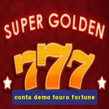 conta demo touro fortune